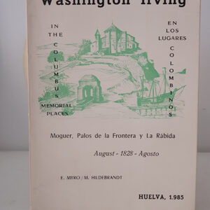 Washigton Irving: En los lugares colombinos. In the Colombus Memorial Places. Edición bilingüe.