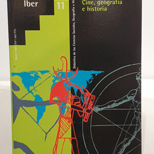 Cine Geografía e Historia. Revista Iber Número 11 Didáctica de las Ciencias Sociales, Geografía e Historia.