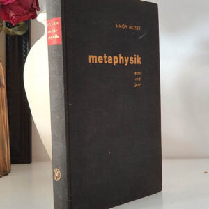 Metaphysik einst und jetzt. Kritische Untersuchungen zu Begriff und Ansatz der Ontologie.