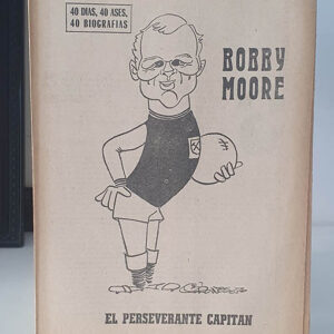 BOBBY MOORE. EL PERSEVERANTE CAPITÁN. 40 DÍAS, 40 ASES, 40 BIOGRAFÍAS.