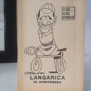 LANGARICA. EL AVENTURERO. 40 DÍAS, 40 ASES, 40 BIOGRAFÍAS.