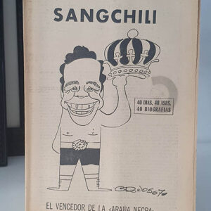 SANGCHILI. EL VENCEDOR DE LA ARAÑA NEGRA. 40 DÍAS, 40 ASES, 40 BIOGRAFÍAS.