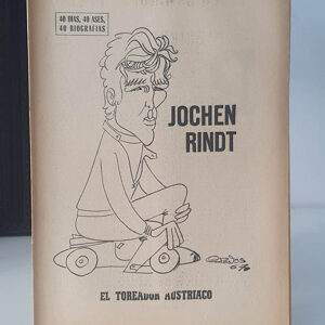 JOCHEN RINDT. EL TOREADOR AUSTRIACO. 40 DÍAS, 40 ASES, 40 BIOGRAFÍAS.