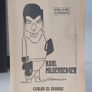 KARL MILDENBERGER. CARLOS EL GRANDE. 40 DÍAS, 40 ASES, 40 BIOGRAFÍAS.
