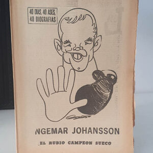 INGEMAR JOHANSSON. EL RUBIO CAMPEÓN SUECO. 40 DÍAS, 40 ASES, 40 BIOGRAFÍAS.