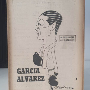 GARCÍA ÁLVAREZ. EL ARTISTA DEL RING. 40 DÍAS, 40 ASES, 40 BIOGRAFÍAS.