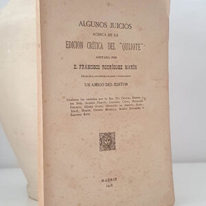 Algunos juicios acerca de la edición crítica del Quijote.