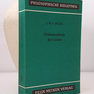 Phänomenologie des Geistes. Neu herausgegeben von Hans-Friedrich Wessels und Heinrich Clairmont. Mit einer Einleitung von Wolfgang Bonsiepen.