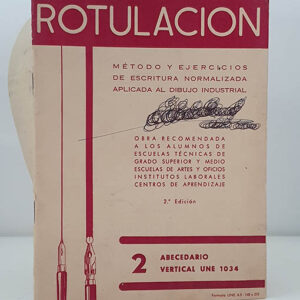 ROTULACIÓN. MÉTODO Y EJERCICIOS DE ESCRITURA NORMALIZADA APLICADA AL DIBUJO. 1 ABECEDARIO INCLINADO UNE 1034