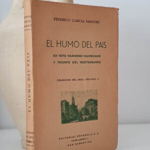 EL HUMO DEL PAÍS. Ex-voto marinero valenciano y triunfo del Mediterráneo. Volumen II.