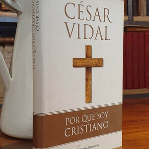Por qué soy cristiano.