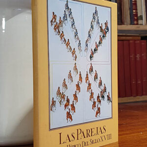 Las parejas. Juego hipico del Siglo XVIII. Manuscrito de Domenico Rossi. Estudio preliminar por Matilde Lopez Serrano.