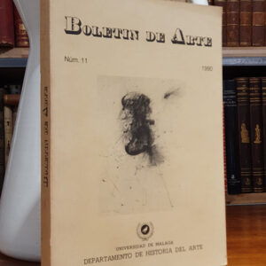 Boletín de Arte. Número 11. Año 1990. Departamento de Historia del Arte de la Universidad de Málaga.
