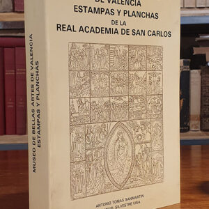 Museo de Bellas Artes de Valencia. Estampas y planchas de la Real Academia de San Carlos