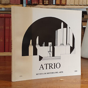 ATRIO. REVISTA DE HISTORIA DEL ARTE, 6 - 1993