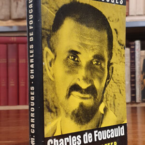 Charles de Foucauld. Forscher und Beter. Mit 16 bildtafeln und einer doppelseitigen Karte im Text. Zweite Auflage.