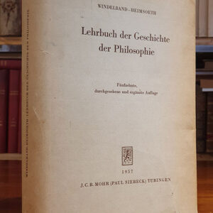 Lehrbuch der Geschichte der Philosophie. Mit einem Schlusskapitel Die Philosophie im 20. Jahrhundert und einer Übersicht über den Stand der philosophiegeschichtlichen Forschung herausgegeben von Heinz Heimsoeth. Fünfzehnte, durchgesehene und ergänzte Auflage