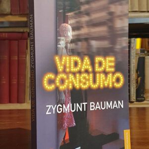 Vida de consumo.