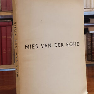 Mies van der Rohe.