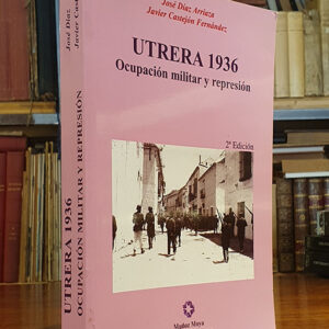 Utrera 1936: Ocupación militar y represión.