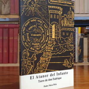 EL ATANOR DEL INFANTE. Torre de don Fadrique.