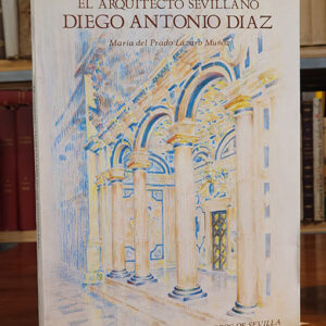 El arquitecto sevillano Diego Antonio Díaz.