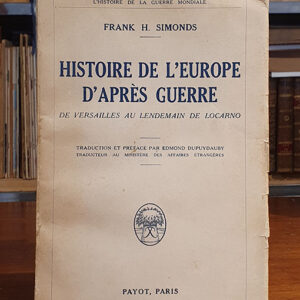 Histoire de l'Europe d'après guerre, de Versailles au lendemain de Locarno.