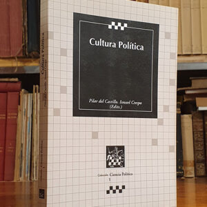 Cultura política. Enfoques teóricos y análisis empíricos.