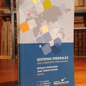 SISTEMAS FEDERALES. UNA COMPARACION INTERNACIONAL.