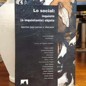 Lo Social: Inquieto (E Inquietante) Objeto