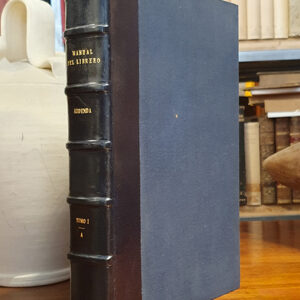Addenda & Corrigenda del tomo primero del Manual del Librero Hispanoamericano de Antonio Palau y Dulcet. Tomo Primero, A; 1-21526.