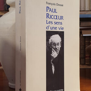 Paul Ricoeur : Les sens d'une vie