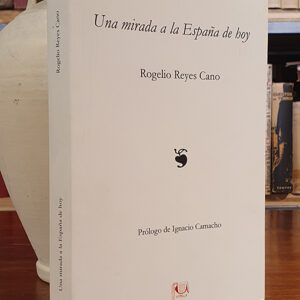 Una mirada a la España de hoy. Prólogo de Ignacio Camacho.