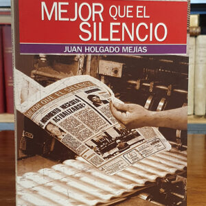 MEJOR QUE EL SILENCIO. (Entrevistas)