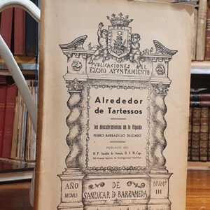 ALREDEDOR DE TARTESSOS. Los descubrimientos de la Algaida.