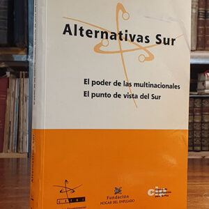 Alternativas sur. El poder de las multinacionales. El punto de vista del sur
