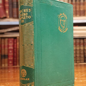 TEATRO COMPLETO. (Colección Joya). Prólogo biográficocrítico por E. M. Del Portillo. Tomo III.