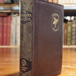 El Epigrama Español (del siglo 1 al XX). Selección, estudio preliminar, retratos literarios y notas bibliográficas de Federico Carlos Sainz de Robles. Ornamentación de Palacios. Colección Joya.
