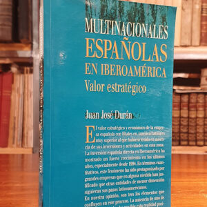 Multinacionales Espanolas en Iberoamerica: Valor Estrategico