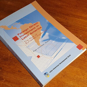 Foreign Direct Investment in Latin America. The Role of European Investors.