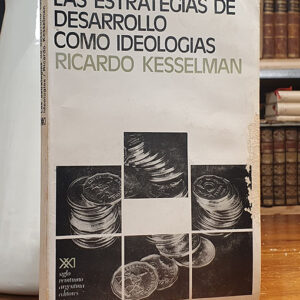 Las estrategias de desarrollo como ideologias.