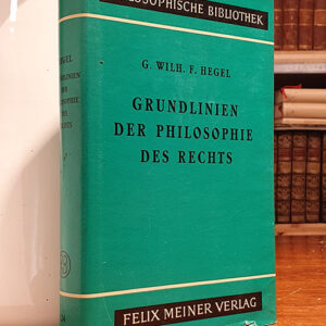 Grundlinien der Philosophie des Rechts (Philosophische Bibliothek Band 124)