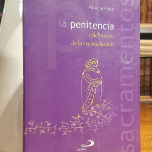 La penitencia, celebración de la conciliación.