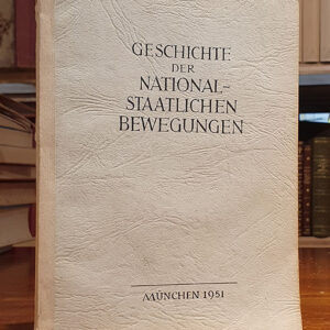 Geschichte der nationalstaatlichen Bewegungen.