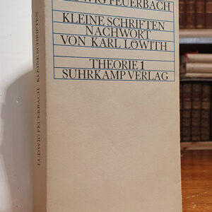 Kleine Schriften. Nachwort von Karl Löwith. Theorie 1.
