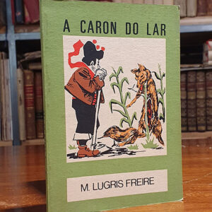 A caron do lar. Contos. Colección O Moucho, No. 17.