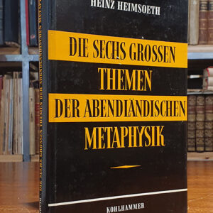 Die sechs grossen Themen der abendländischen Metaphysik und der Ausgang des Mittelalters. Vierte Auflage.