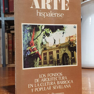 Los fondos de arquitectura en la cultura barroca y popular sevillana.
