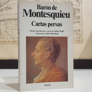 Cartas persas. Introducción y notas de Carlos Pujol. Traducción. de José Marchena