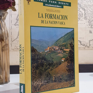 La formación de la nación vasca.